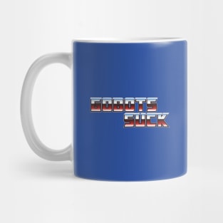 Gobots Suck Mug